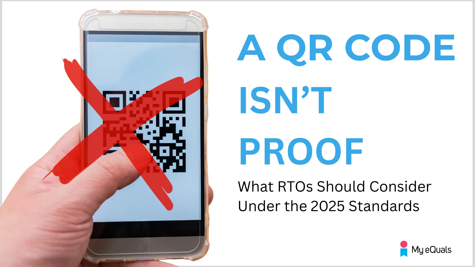 A QR Code Isn’t Proof What RTOs Should Consider Under the 2025 Standards (1920 x 1080 px)