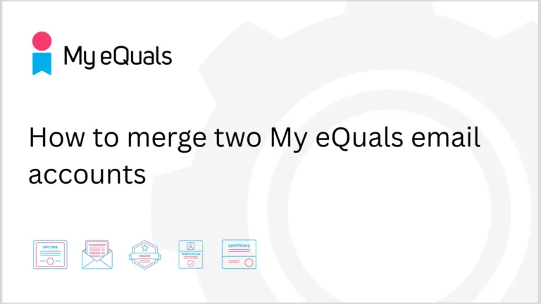 How to merge your two My eQuals email accounts (1920 x 1080 px)