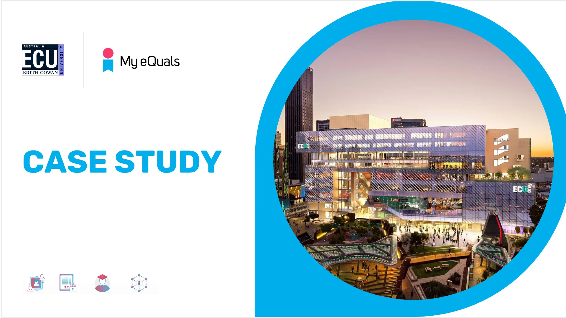 Edith Cowan University My eQuals Case Study (1920 x 1080 px)