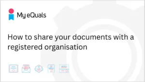 How to share your documents to a registered organisation (1920 x 1080 px)