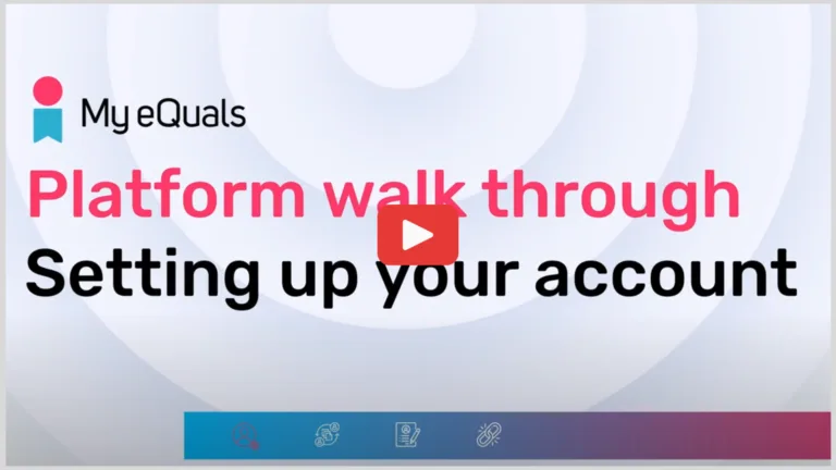 How to create and access a My eQuals Account (1920 x 1080 px)